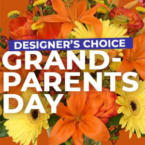 Custom Grandparent's Day Florals Designer's Choice