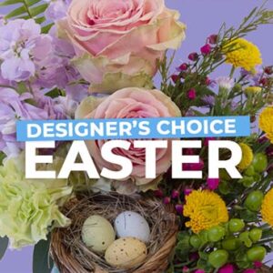 Easter Florals Designer's Choice
